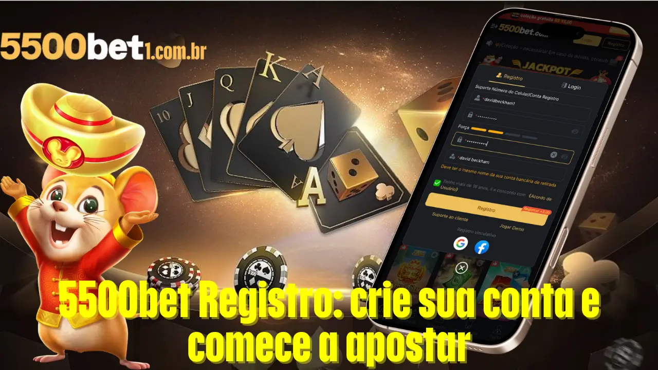 5500bet Registro_ crie sua conta e comece a apostar