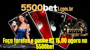 Faça tarefas e ganhe R$ 15,00 agora na 5500bet